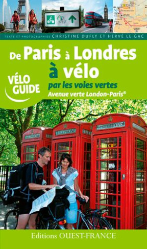 dufly-christine-3b-le-gac-herve-3b-merienne-patrick-de-paris-a-londres-a-velo-par-les-voies-vertes-avenue-verte-london-paris_0