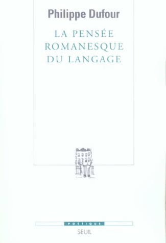 dufour-philippe-la-pensee-romanesque-du-langage_0
