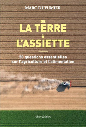 dufumier-marc-de-la-terre-a-l-assiette-50-questions-essentielles-sur-l-agriculture-et-l-alimentation_0