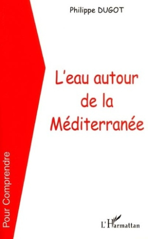 dugot-philippe-l-eau-autour-de-la-mediterranee_0