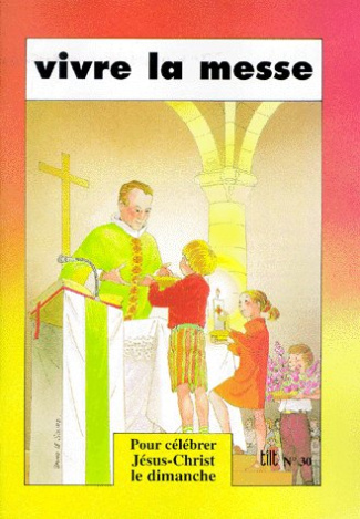 dumont-pierre-marie-tilt-n-30-vivre-la-messe-pour-celebrer-jesus-christ-le-dimanche_0