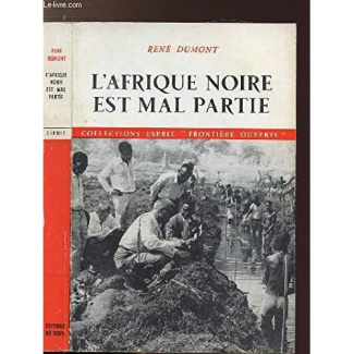 dumont-rene-l-afrique-noire-est-mal-partie_0