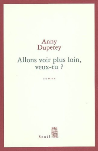 duperey-anny-allons-voir-plus-loin-veux-tu_0
