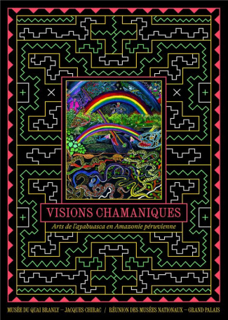dupuis-david-3b-kasarherou-emmanuel-3b-belaunde-luis-visions-chamaniques-arts-de-l-ayahuasca-en-amazonie-peruvienne_0