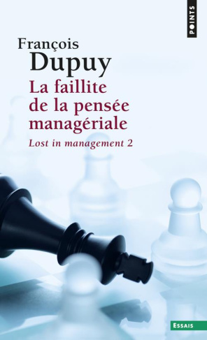 dupuy-francois-lost-in-management-tome-2-la-faillite-de-la-pensee-manageriale_0