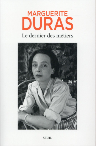 duras-marguerite-3b-bogaert-sophie-le-dernier-des-metiers-entretiens-1962-1991_0