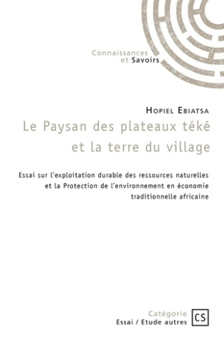ebiatsa-hopiel-le-paysan-des-plateaux-teke-et-la-terre-du-village_0