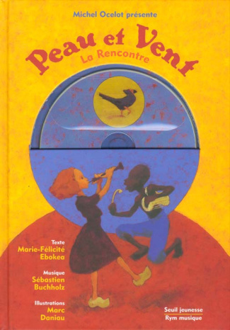 ebokea-marie-felicite-3b-ocelot-michel-3b-daniau-mar-peau-et-vent-la-rencontre-avec-1-cd-audio_0