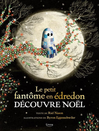 eggenschwiler-nason-le-petit-fantome-en-edredon-decouvre-noel_0