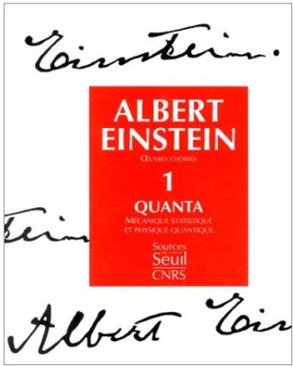 einstein-albert-oeuvres-choisies-tome-1-quanta-mecanique-statique-et-physique-quantique_0