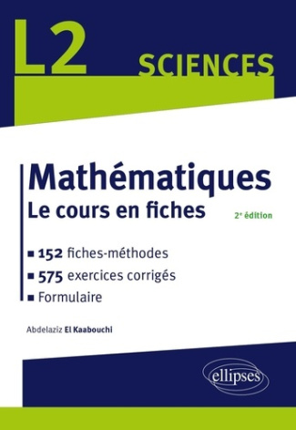 el-kaabouchi-a-mathematiques-l2-le-cours-en-fiches-methodes-et-exercices-corriges_0