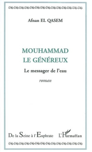 el-qasem-afnan-mouhamad-le-genereux-le-messager-de-l-eau_0