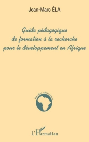 ela-jean-marc-guide-pedagogique-de-formation-a-la-recherche-pour-le-developpement-en-afrique_0