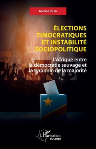 elections-timocratiques-et-instabilite-sociopolitique-l-afrique-entre-la-democratie-sauvage-et-la-t_0