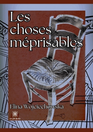 elina-wojciechowska-les-choses-meprisables_0