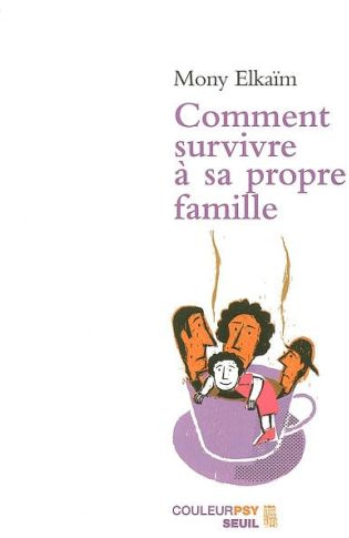 elkaim-mony-3b-glorion-caroline-comment-survivre-a-sa-propre-famille_0