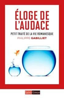eloge-de-l-audace-et-de-la-vie-romanesque_0