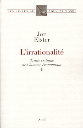 elster-jon-l-irrationalite-volume-2-traite-critique-de-l-homme-economique_0