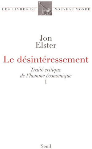 elster-jon-le-desinteressement-traite-critique-de-l-homme-economique-tome-1_0
