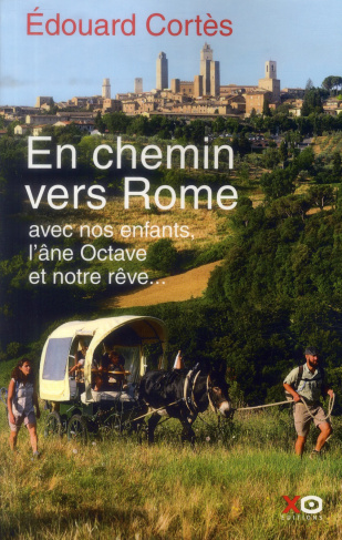 en-chemin-vers-rome-avec-nos-enfants-l-ane-octave-et-notre-reve_0