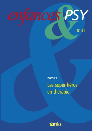 enfances-psy-n-91-2021-les-super-heros-en-therapie_0