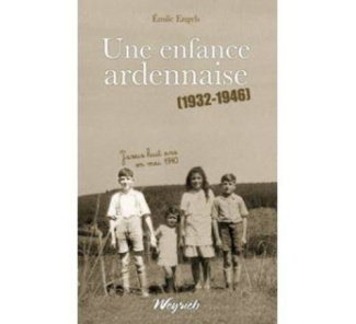 engels-emile-enfance-ardennaise-une-1932-1946-j-avais-huit-ans-en-mai1940_0