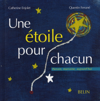 enjolet-catherine-ferrane-quentin-une-etoile-pour-chacun-de-l-amour-a-donner-de-l-amour-a-recevoir_0