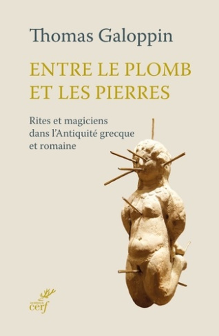 entre-le-plomb-et-les-pierres-rites-et-magiciens-dans-l-antiquite-grecque-et-romaine_0