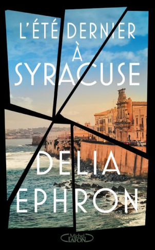 ephron-delia-3b-desserey-claire-l-ete-dernier-a-syracuse_0
