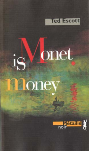escott-ted-monet-is-money_0