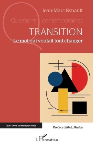 esnault-jean-marc-gnaba-abdu-transition-le-mot-qui-voulait-tout-changer_0