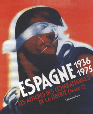 espagne-1936-1975-les-affiches-des-combattant-e-s-de-la-liberte-tome-2_0