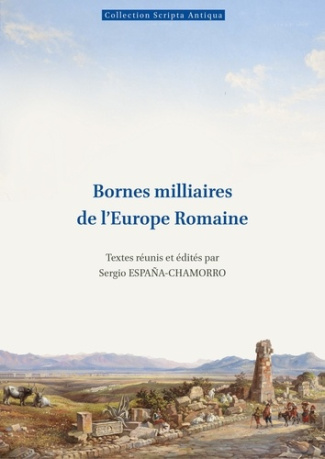 espana-chamorro-sergio-bornes-milliaires-de-l-europe-romaine_0