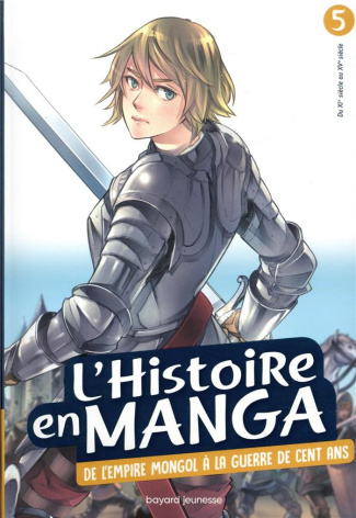 estager-aurelien-l-histoire-en-manga-tome-5-de-l-empire-mongol-a-la-guerre-de-cent-ans_0