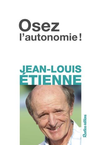 etienne-jean-louis-osez-l-autonomie_0