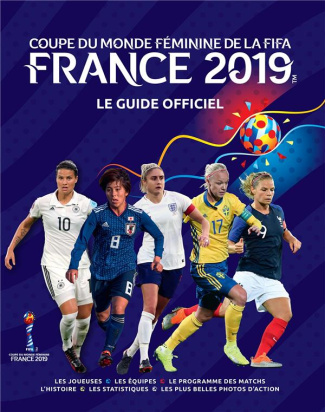 etoe-catherine-3b-o-neill-jen-3b-sollohub-natalia-3b-coupe-du-monde-feminine-de-la-fifa-france-2019-le-guide-officiel_0