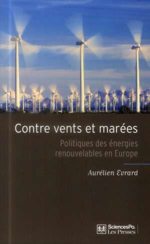 evrard-aurelien-contre-vents-et-marees-politiques-des-energies-renouvelables-en-europe_0