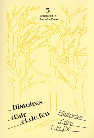 fabre-claude-3b-balent-andre-3b-payre-didier-3b-jarde-histoires-d-air-et-de-feu-edition-bilingue-francais-catalan_0