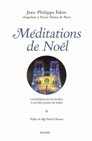 fabre-jean-philippe-3b-chauvet-patrick-meditations-de-l-avent-conferences-donnees-a-notre-dame-de-paris_0