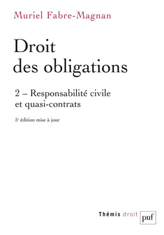 fabre-magnan-muriel-droit-des-obligations-tome-2-responsabilite-civile-et-quasi-contrats-5e-edition_0
