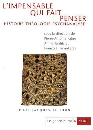 fabre-pierre-antoine-3b-boureau-alain-3b-forthomme-b-le-genre-humain-n-48-l-impensable-qui-fait-penser-histoire-theologie-psychanalyse_0