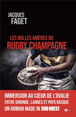 faget-jacques-les-bulles-ameres-du-rugby-champagne_0