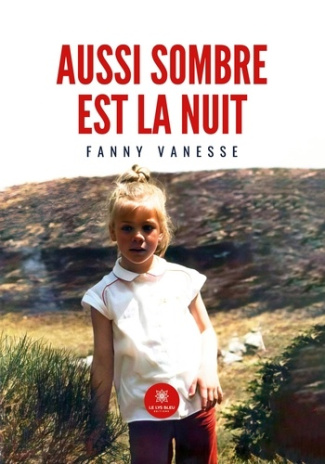 fanny-vanesse-aussi-sombre-est-la-nuit_0