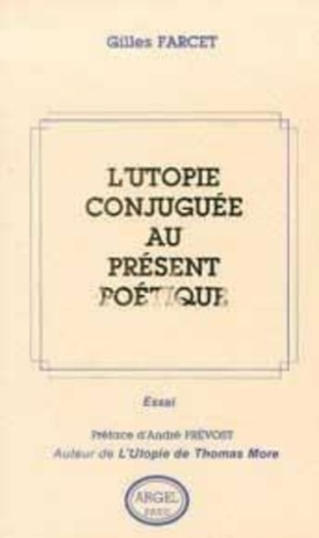 farcet-gilles-utopie-conjuguee-au-present-poetique_0