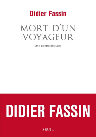 fassin-didier-mort-d-un-voyageur-une-contre-enquete_0