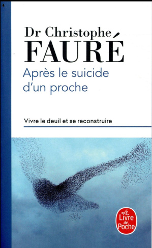 faure-christophe-apres-le-suicide-d-un-proche-vivre-le-deuil-et-se-reconstruire_0
