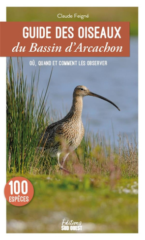 feigne-claude-guide-des-oiseaux-du-bassin-d-arcachon-100-especes-a-decouvrir-les-lieux-ou-les-observer_0
