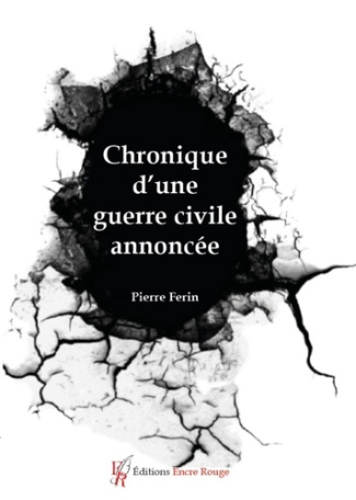 ferin-pierre-chronique-d-une-guerre-civile-annoncee_0
