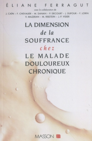 ferragut-eliane-la-dimension-de-la-souffrance-chez-le-malade-douloureux-chronique_0