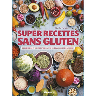 ferreira-coralie-3b-chemin-aimery-super-recettes-sans-gluten-des-conseils-et-des-recettes-hautes-en-couleurs-et-en-saveurs_0